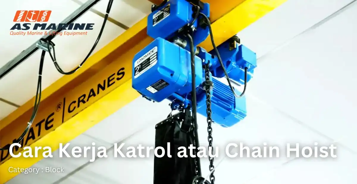 cara-kerja-katrol-atau-chain-hoist